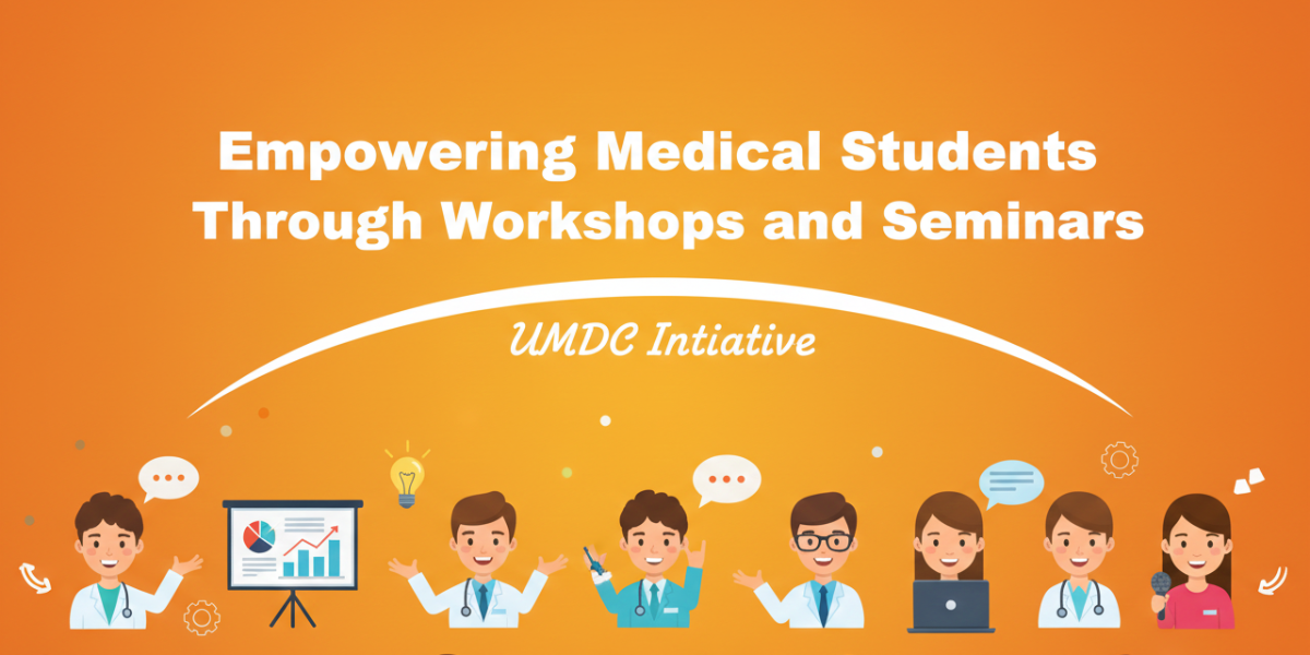 Empowering Medical Students Through Workshops and Seminars